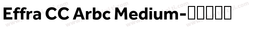 Effra CC Arbc Medium字体转换